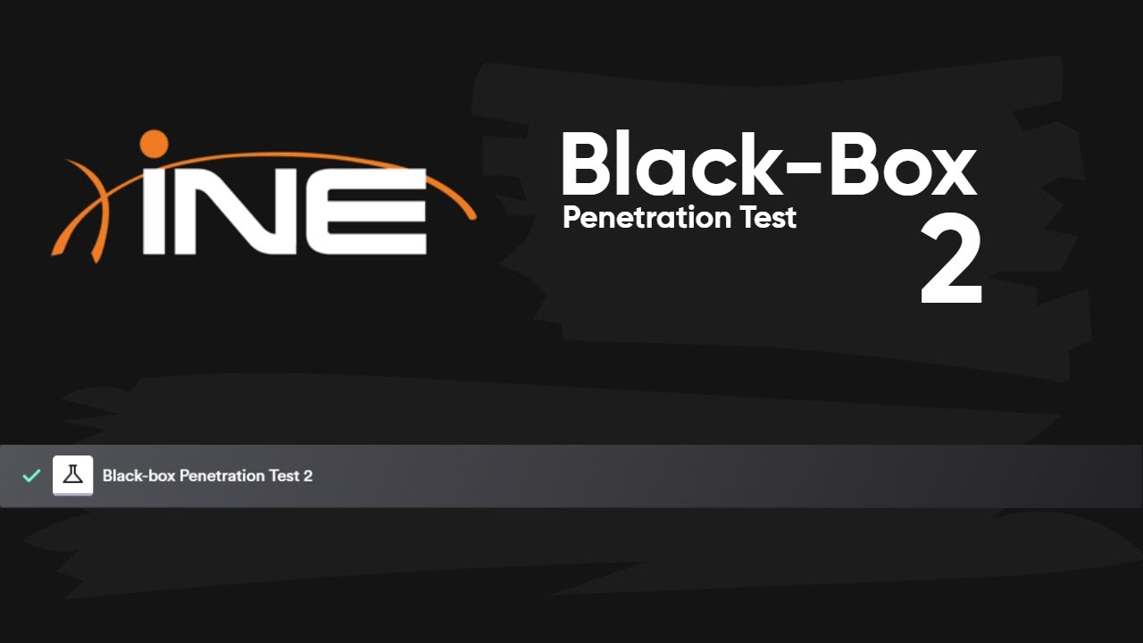 INE | (Penetration Testing Basics) Black-Box Penetration Test 2 | eJPT