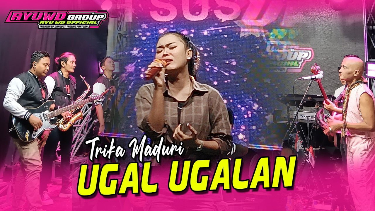 UGAL UGALAN - TRIKA MADURI || Obrog Barang Slundupan AYU WD GROUP