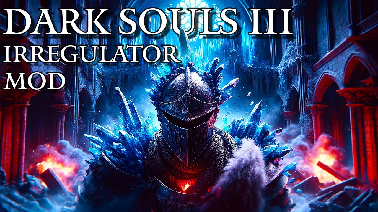 Dark Souls 3 in its most Chaotic Form | Irregulator 1