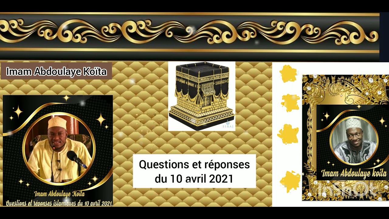 116 Imam Abdoulaye Koïta questions et réponses du 10 avril 2021