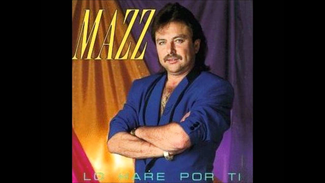 Mazz   Ayer y Hoy