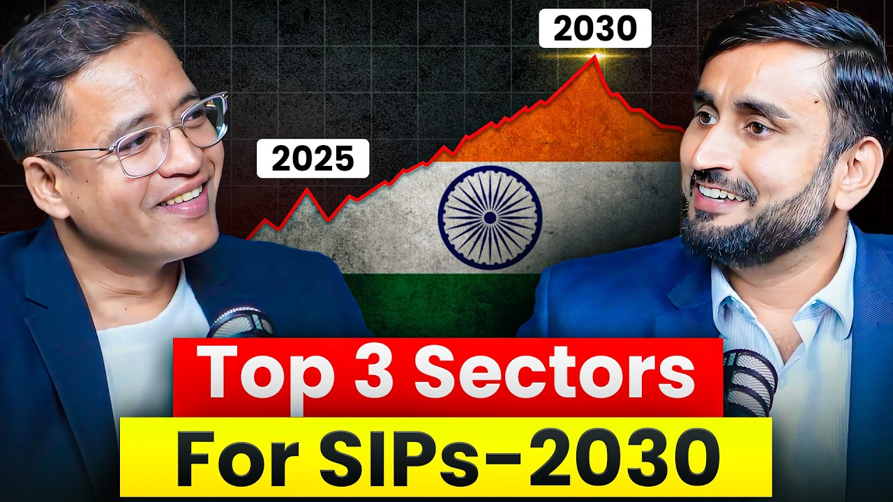 If I Were To do SIPs in 3 High Growth Sectors For LONG TERM (2030) - Ft Varun Gupta | Rahul Jain