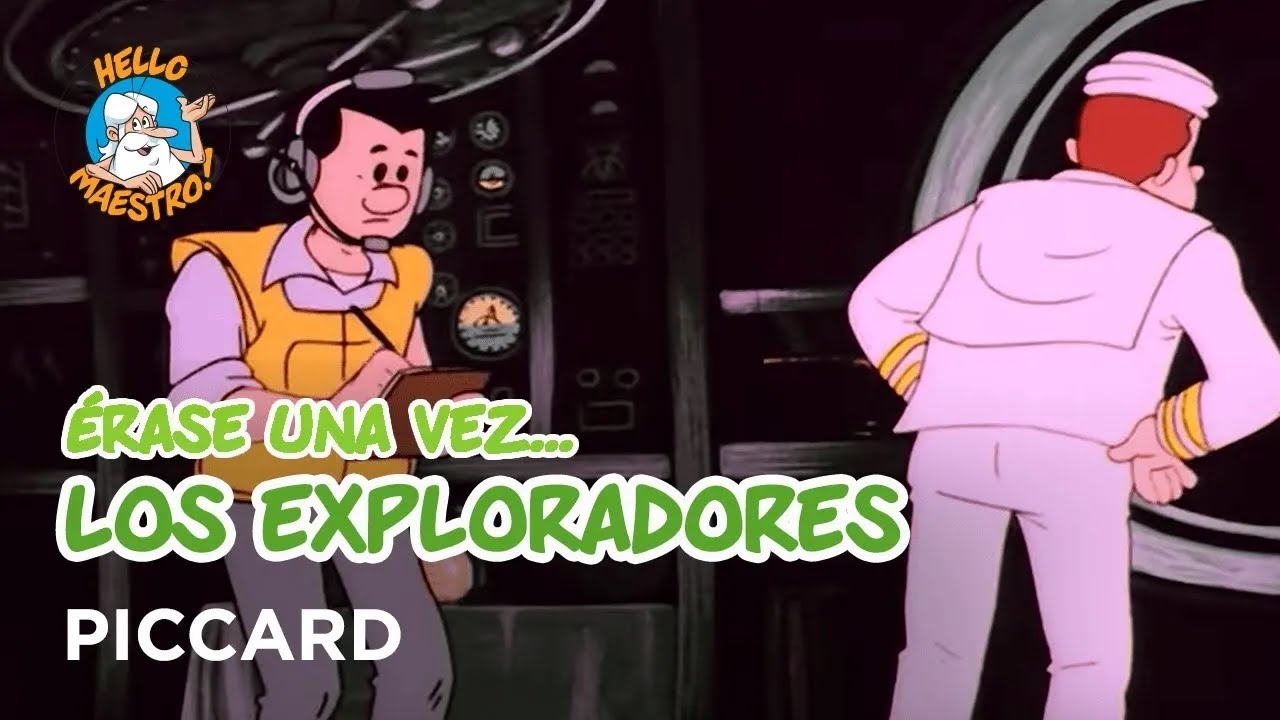 Erase Una Vez... Los exploradores - Piccard - Hello Maestro