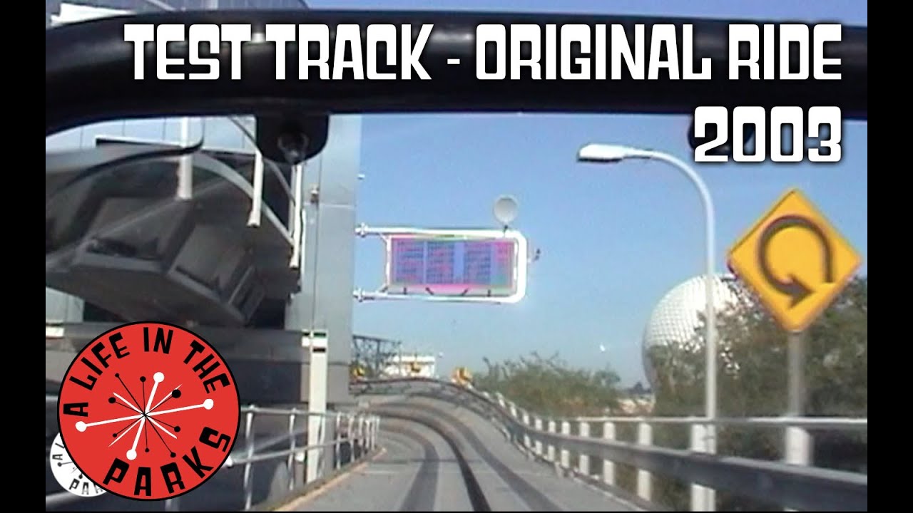 Test Track Original Ride EPCOT 2003