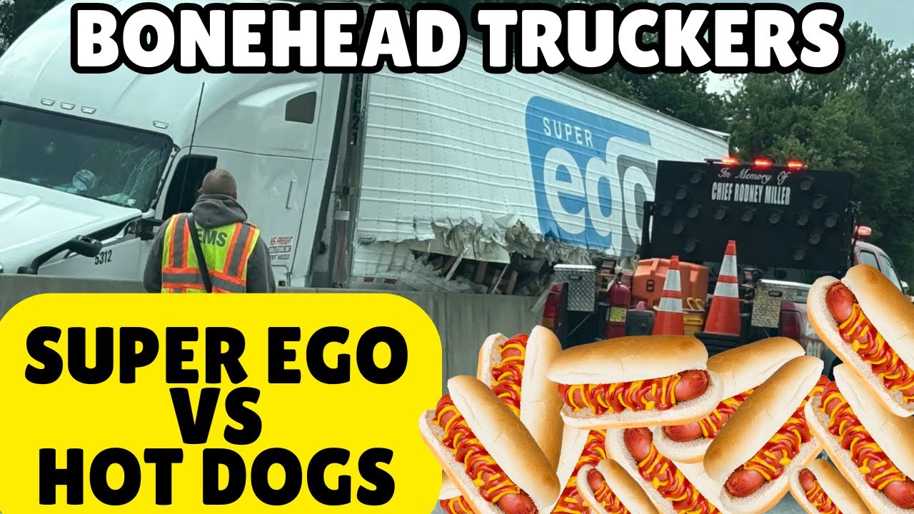 Super Ego vs Hot Dogs vs Flatbed Drivers | Bonehead Truckers of the Week