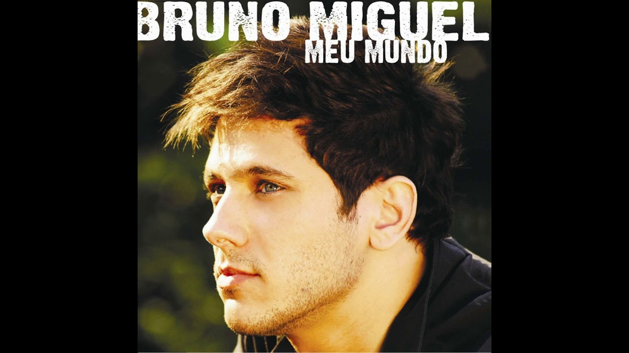 Bruno Miguel - Meu Mundo