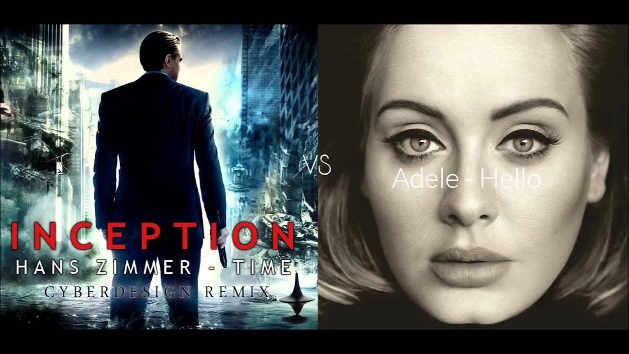 Hans Zimmer - Time (Cyberdesign Remix) Vs Adele - Hello (1st version) [An EdgE Mashup]