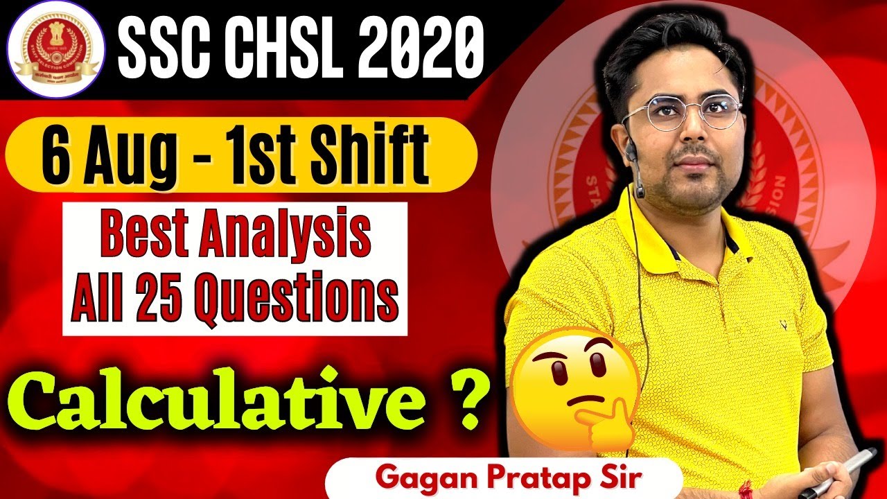 SSC CHSL ANALYSIS 6 August 2021 - 1st Shift | SSC CHSL Tier-1 Maths Analysis By Gagan Pratap Sir