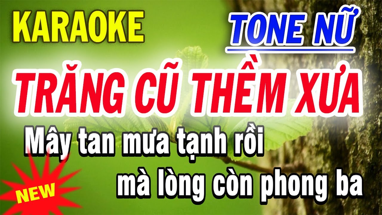 Trăng Cũ Thềm Xưa Karaoke Tone Nữ - ST Nguyễn An Nhiên