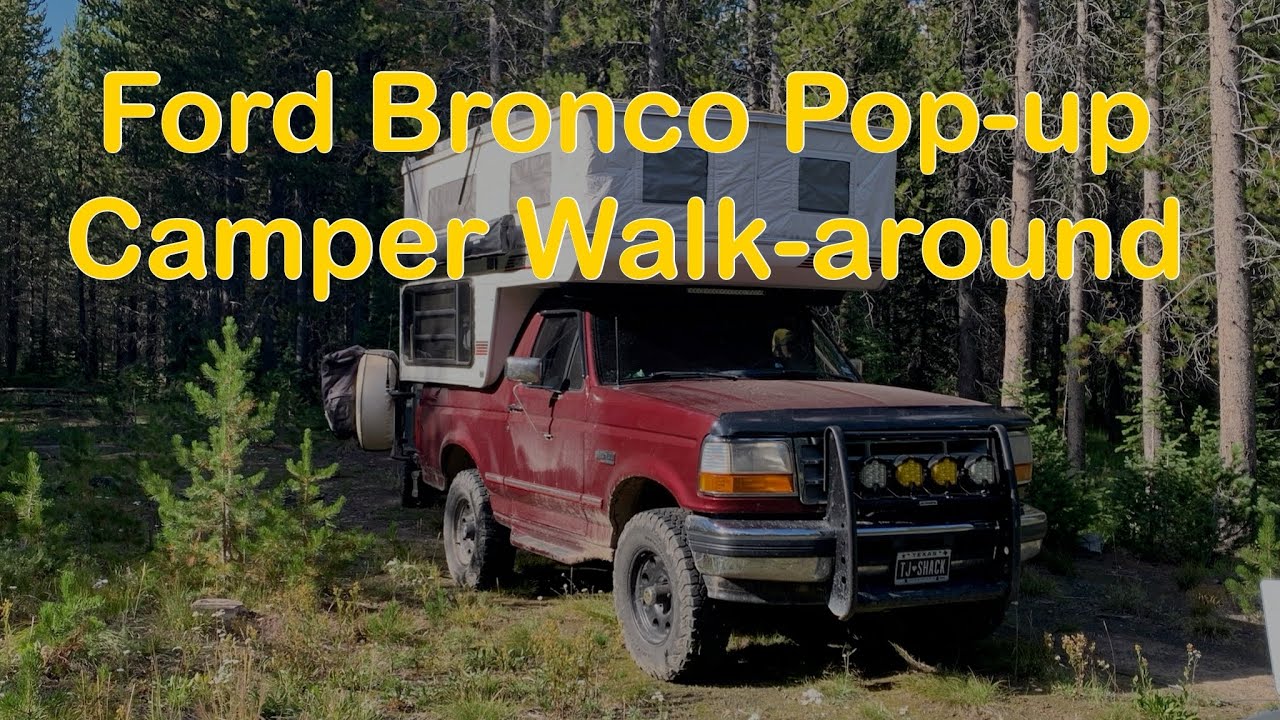 Truck Camper Build - Ford Bronco Update.