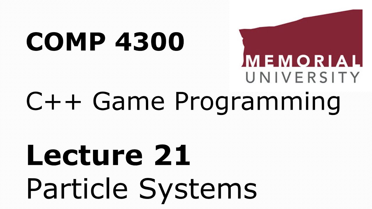 COMP4300 - Game Programming - Lecture 21 - Particle Systems and Vertex Arrays