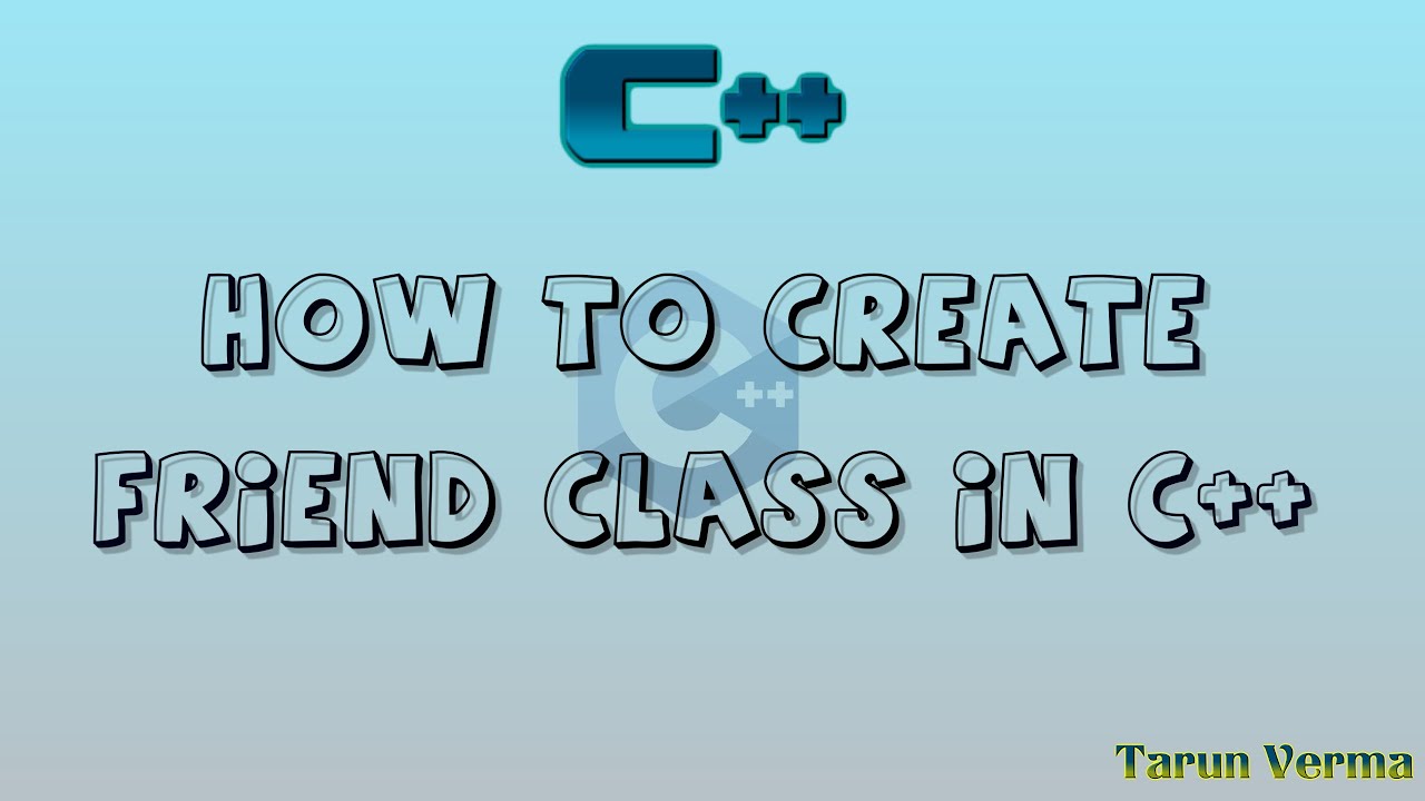friend class in c++