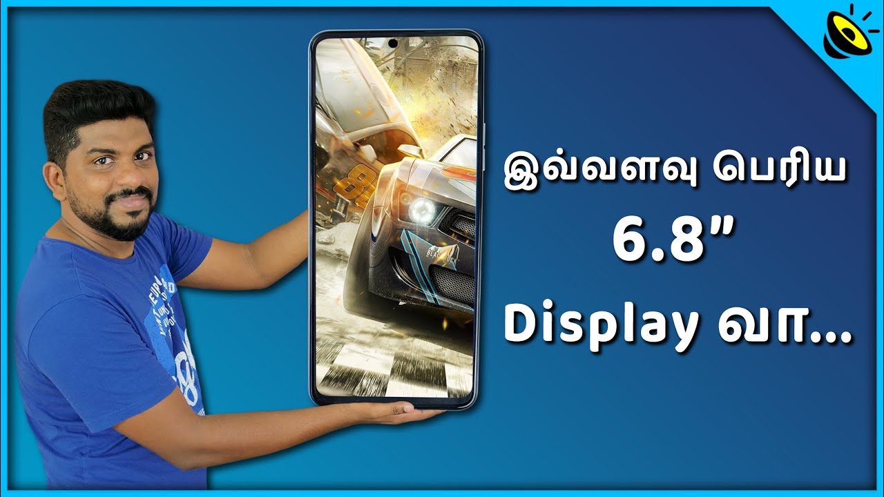 இவ்வளவு பெரிய 6.8” Display வா...  Tecno Camon 17 Unboxing & Quick Review - Loud Oli Tech