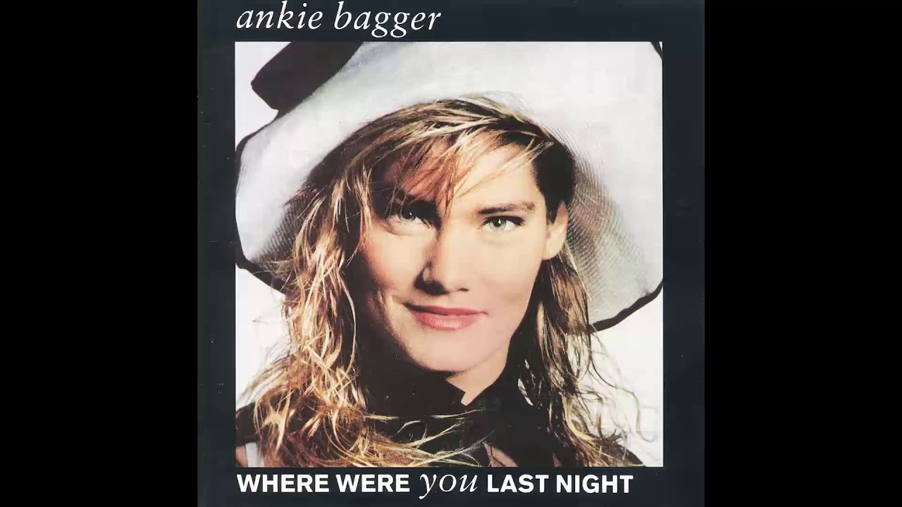 Ankie Bagger - Where Were You Last Night