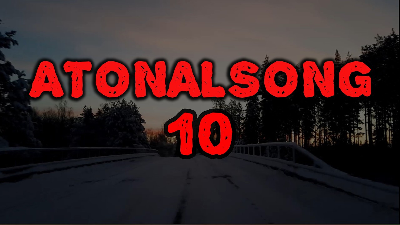 #atonalsong10 with vocals