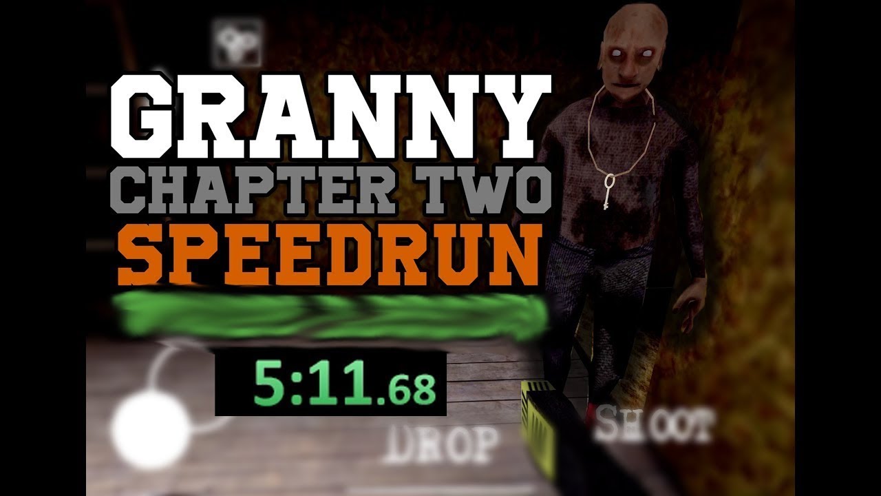 Granny: Chapter Two Any% Speedrun