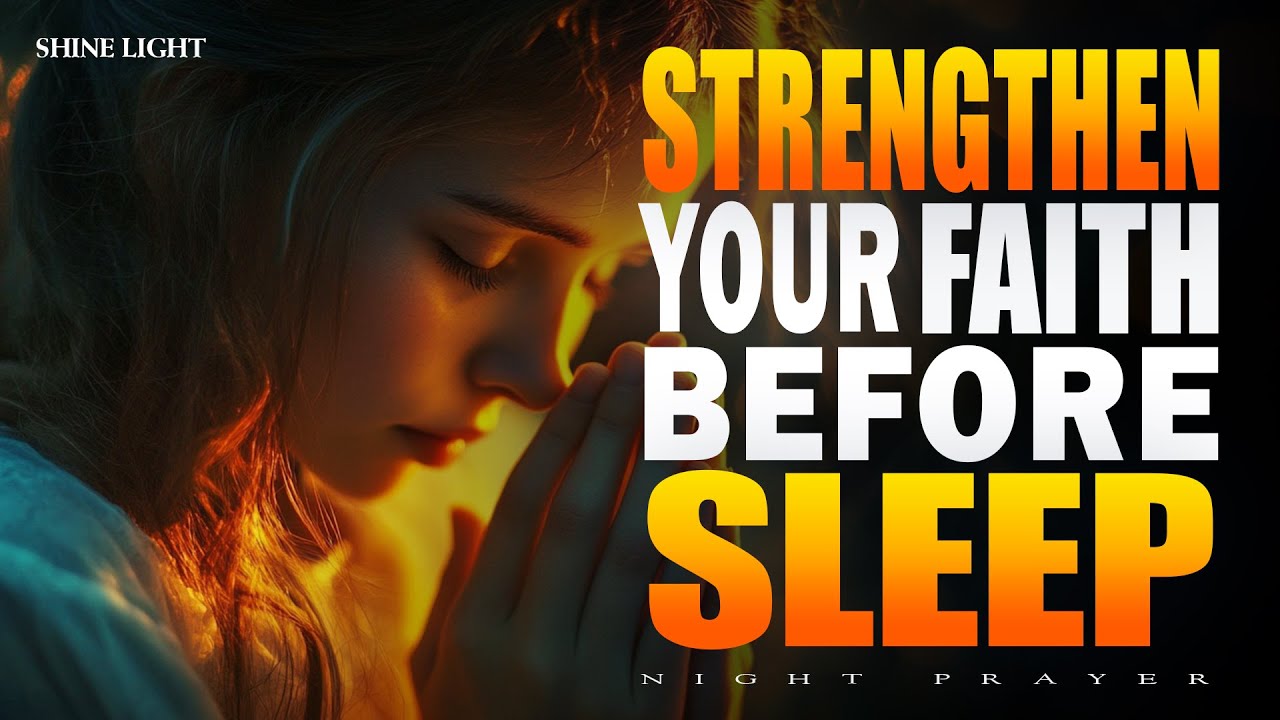 30 Minutes With Jesus | A wonderful bedtime prayer for peace before sleep | Bedtime Prayer