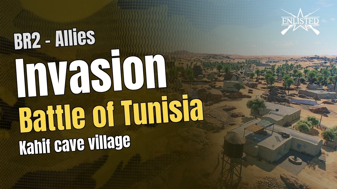 BR2  🇺🇸 Allies: Battle of Tunisia - Kahif cave village (Invasion Defensive) - Enlisted Gameplay