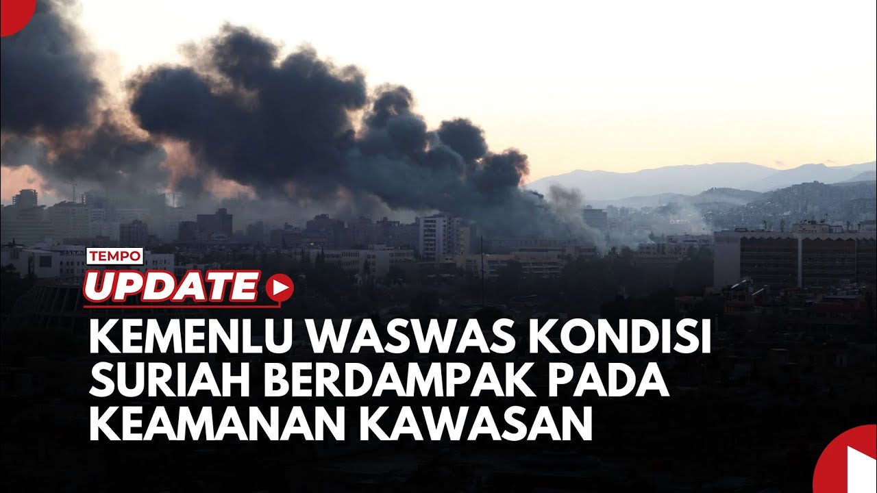 Kemenlu RI Waswas Pemberontakan di Suriah Berdampak pada Keamanan Kawasan