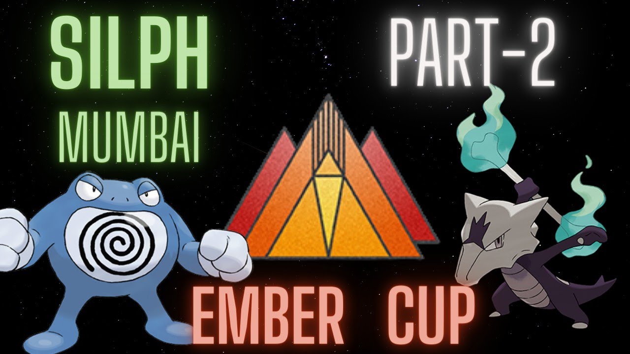 Mumbai EMBER Cup Part 2 || PokémonGO || Silph Arena