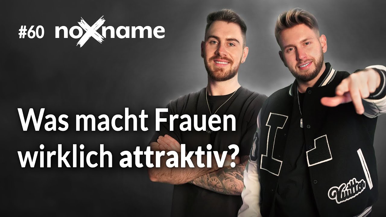 Was macht Frauen wirklich attraktiv? - Lars & Justin #60