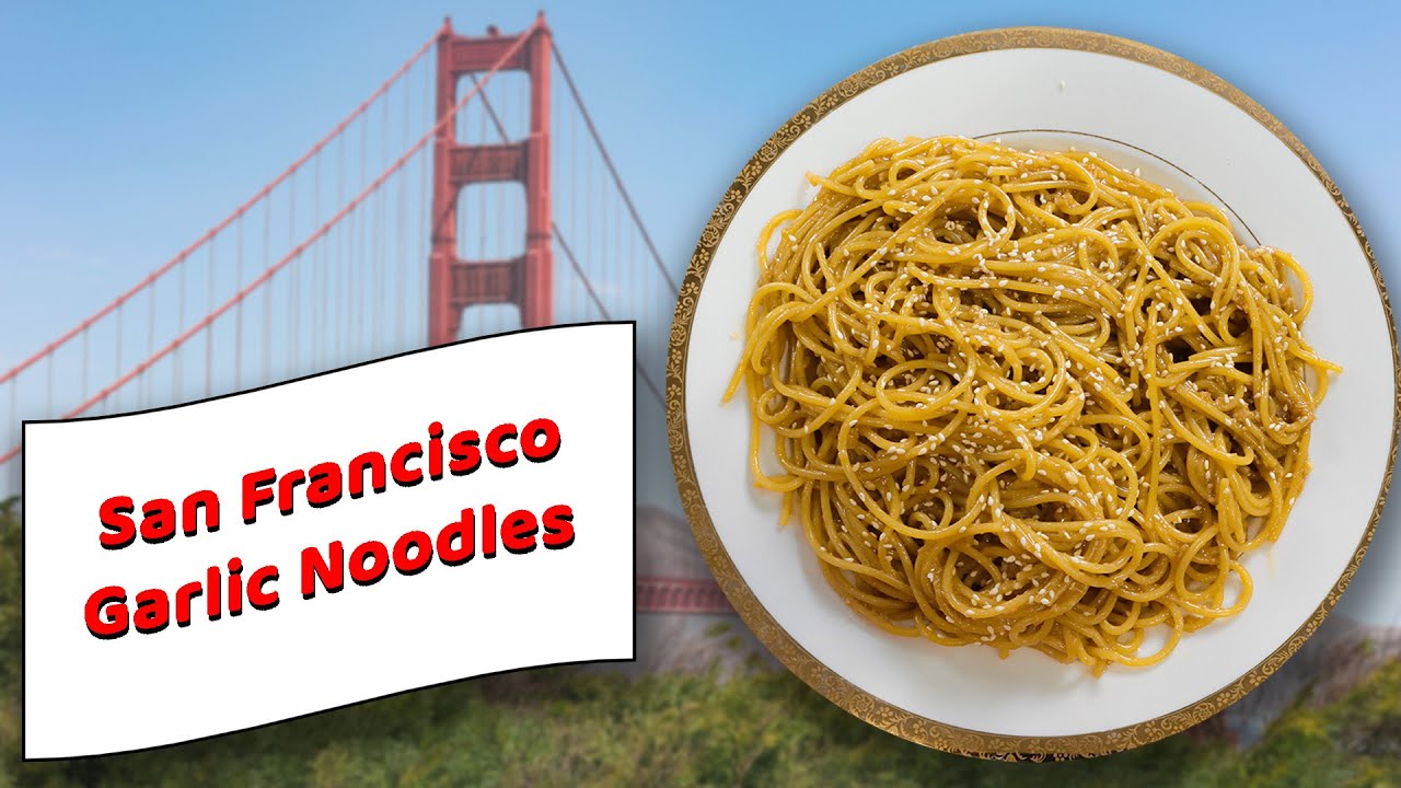 San Francisco Style Garlic Noodles