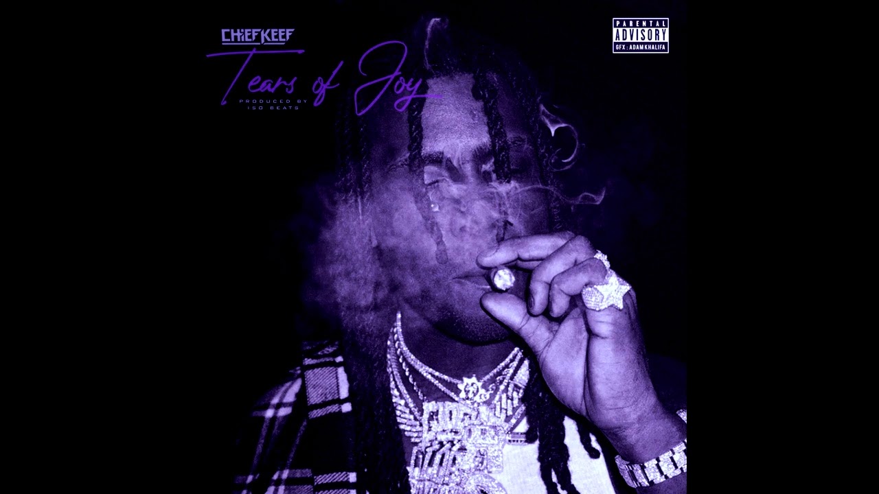 Chief Keef -  Tears Of Joy (Prod by. ISOBeats) (Unreleased 2019)