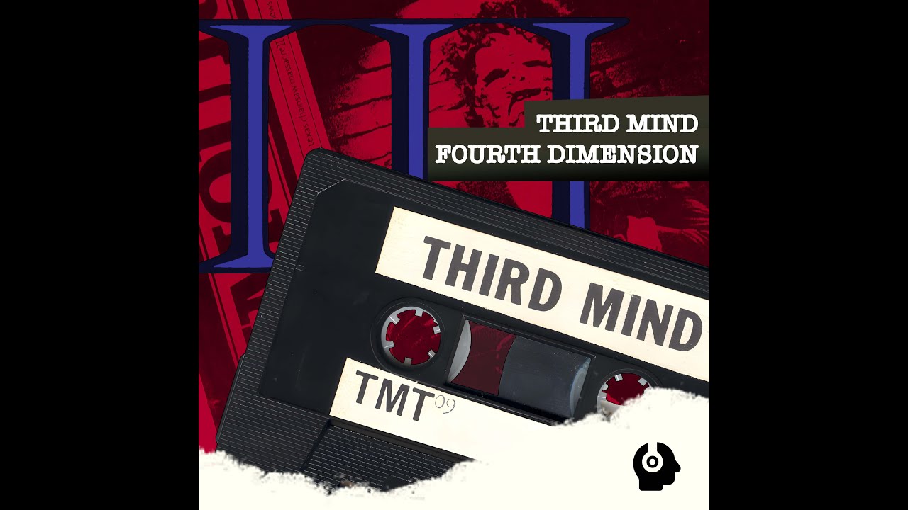 Third Mind, Fourth Dimension