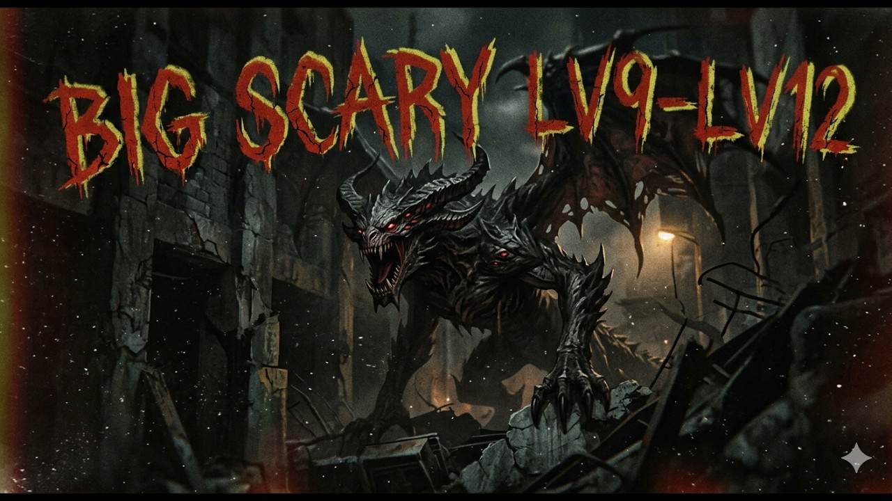 Gram w Big Scary LV 9 do LV 12