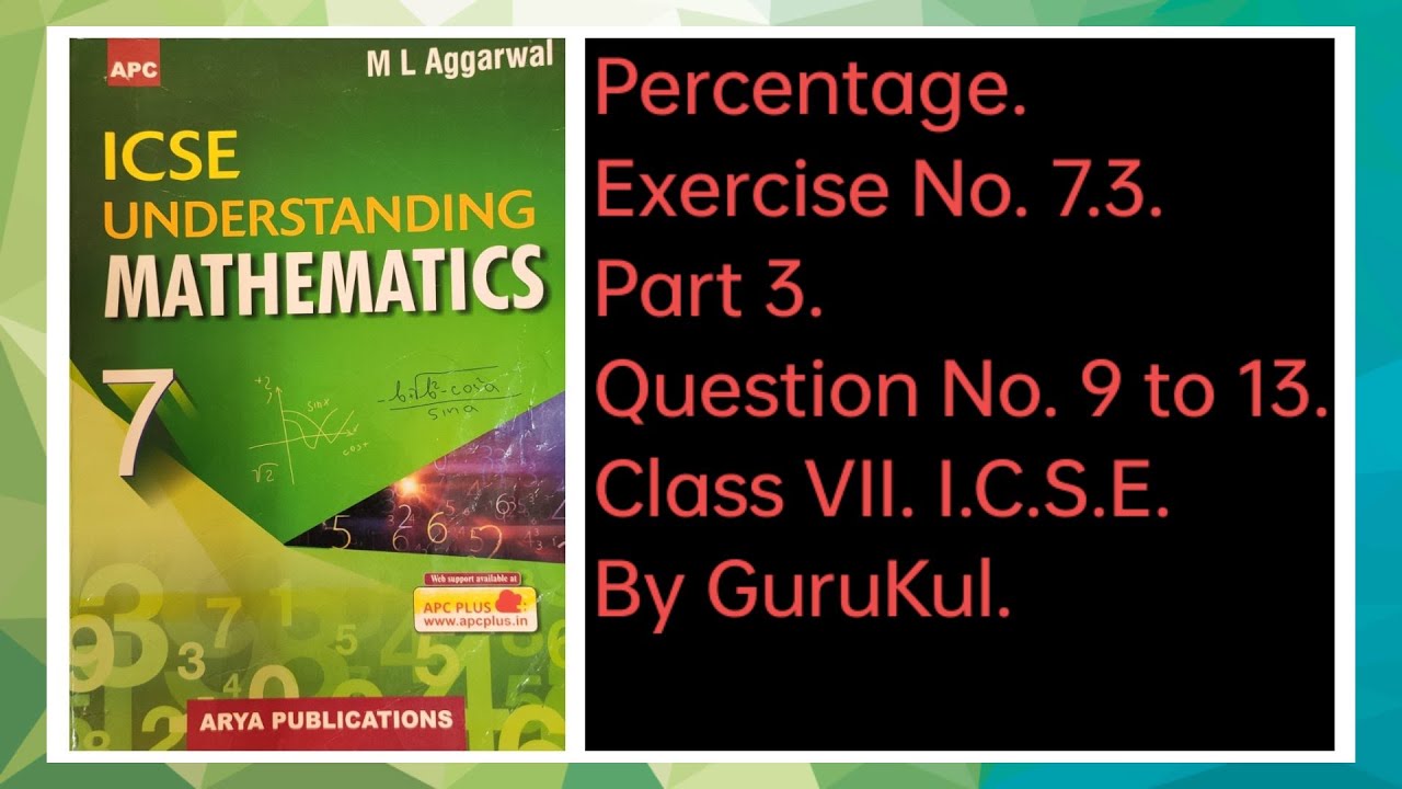 #Percentage | Ex7.3 Part3 Class7 | ML Aggarwal ICSE UNDERSTANDING MATHEMATICS | #GuruKul2208