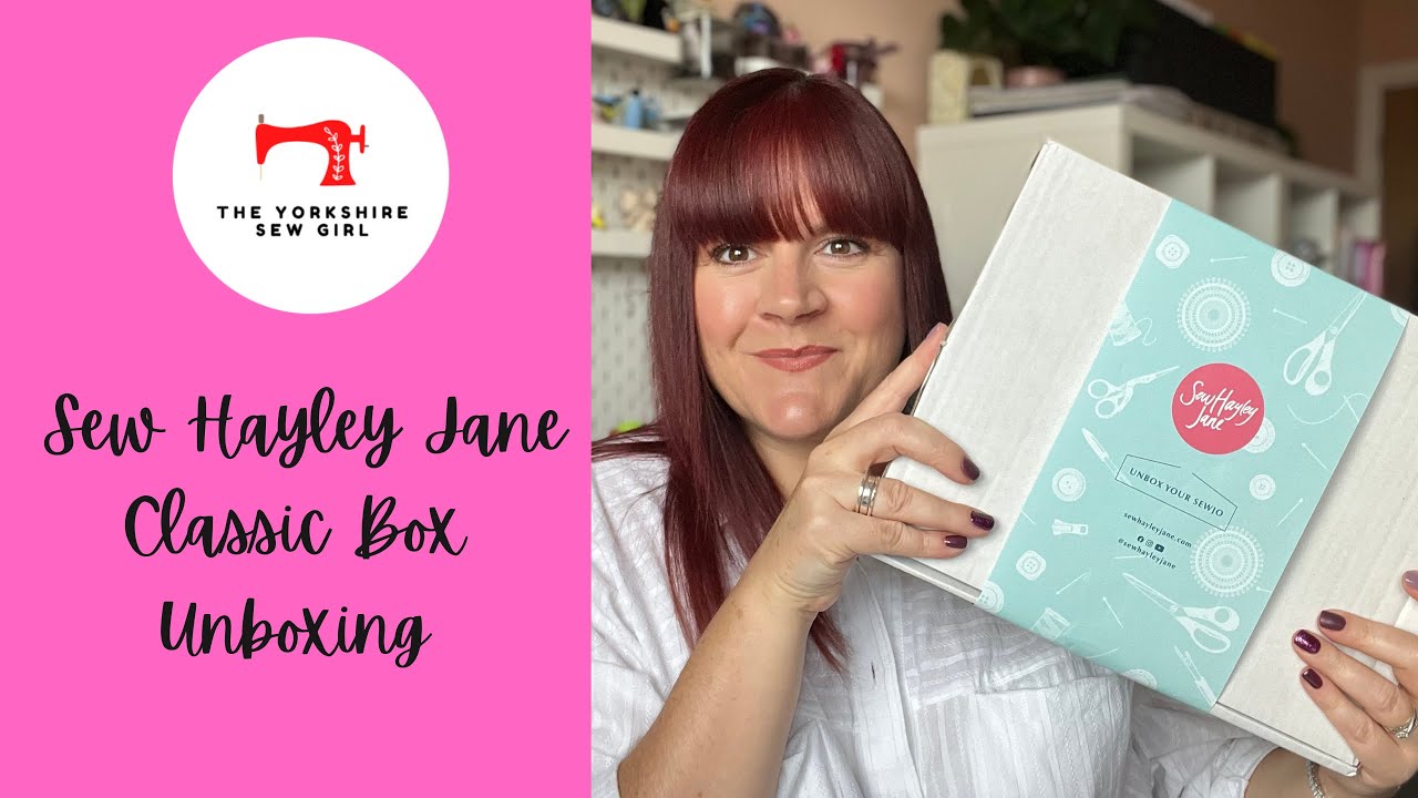 Sew Hayley Jane Subscription Unboxing