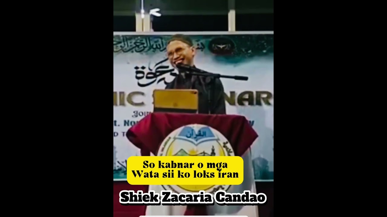So kabnar o mga wata ko mga loks iran ( shiek zacaria candao)