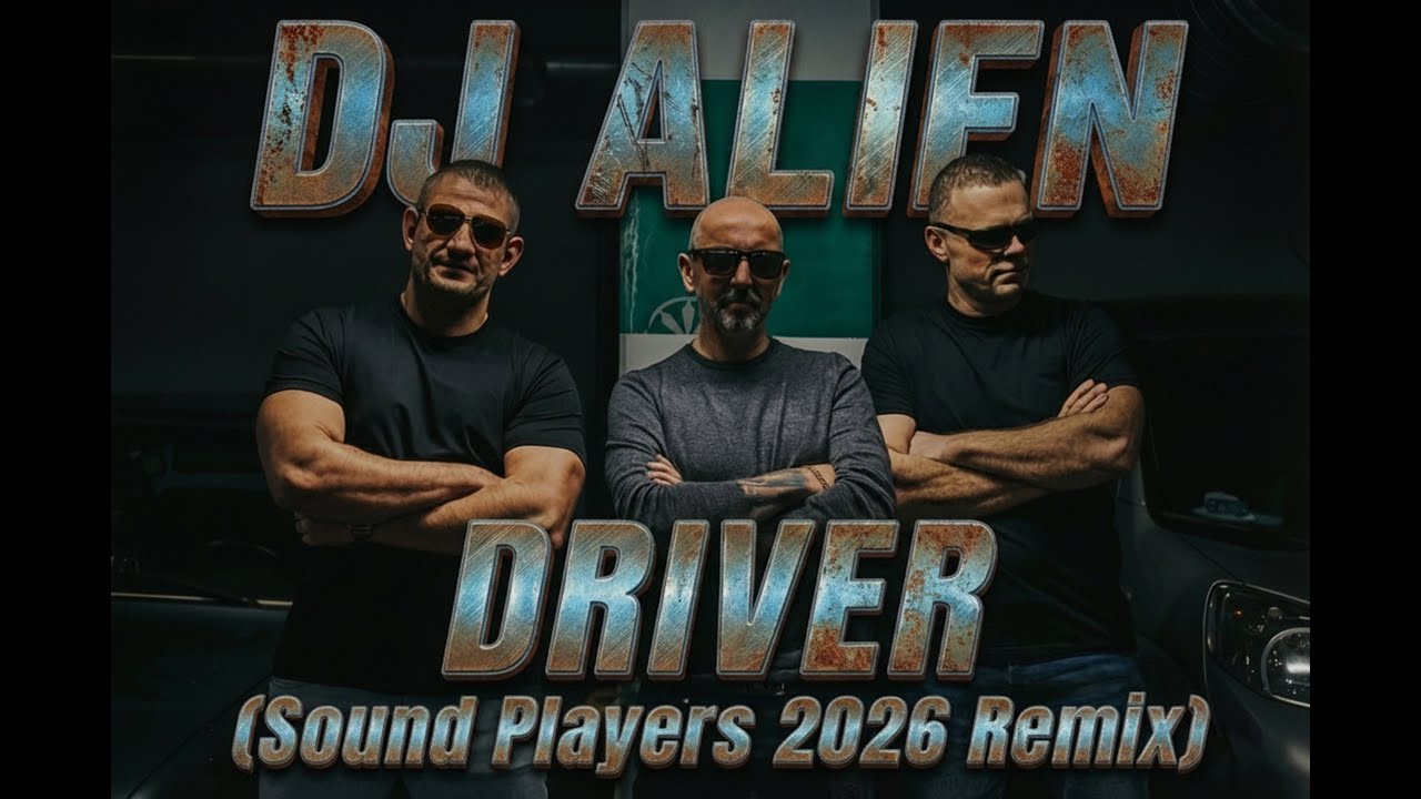 Dj Alien - Driver (Sound Players 2026 Remix)