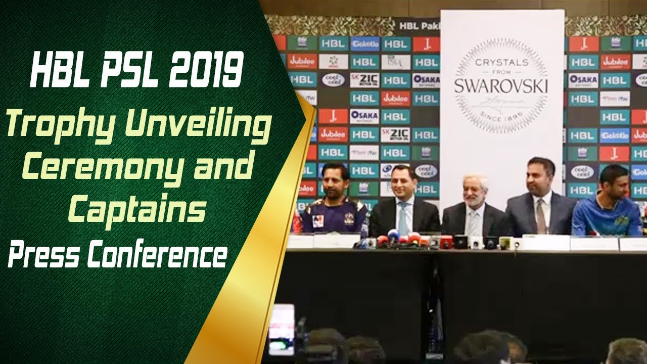 HBL PSL 2019 Trophy Unveiling Ceremony and Captains' Press Conference | HBL PSL