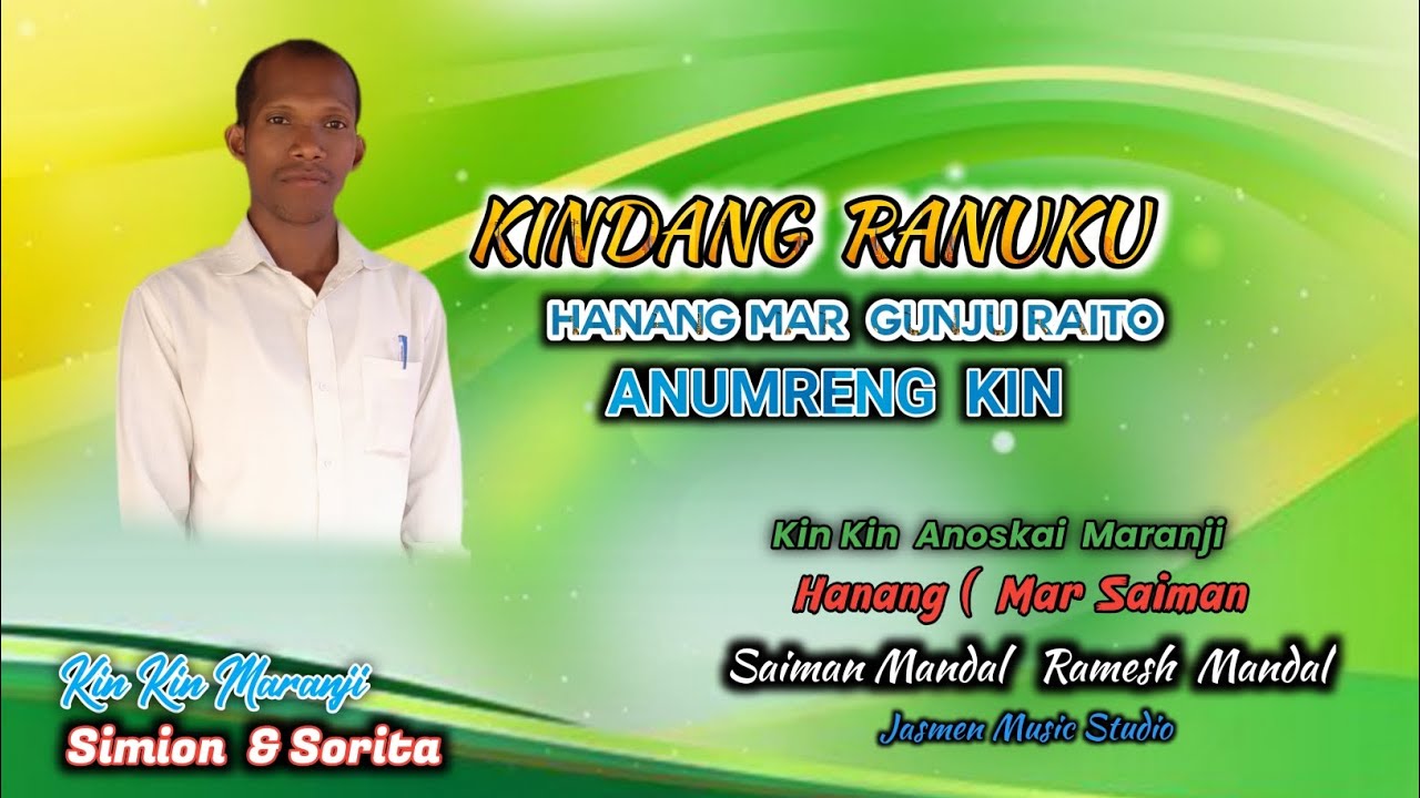 KINDANNG RANUKU ||HANANG MAR GUNJU RAITO|| ANUMRENG KIN JASMEN MUSIC STUDIO