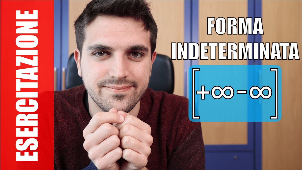 #ESERCITAZIONE Forma indeterminata infinito meno infinito [+∞-∞]