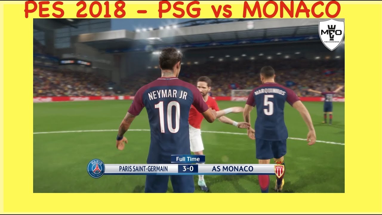 PES 2018 - PSG vs AS MONACO Gameplay (French Commentary) PS4