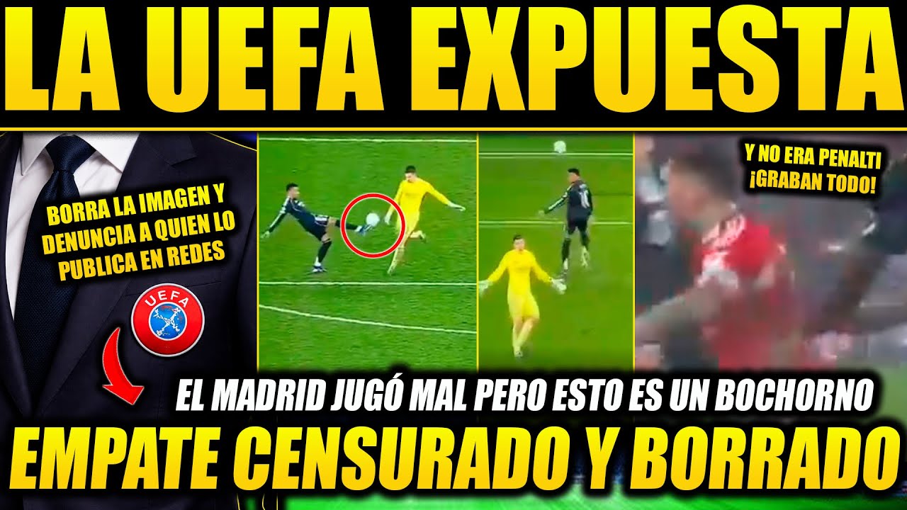 EL REAL MADRID EMPATÓ PERO LA UEFA “BORRÓ” EL GOL Y MOVISTAR CALLÓ ¡BOCHORNO ARBITRAL EXPUESTO!