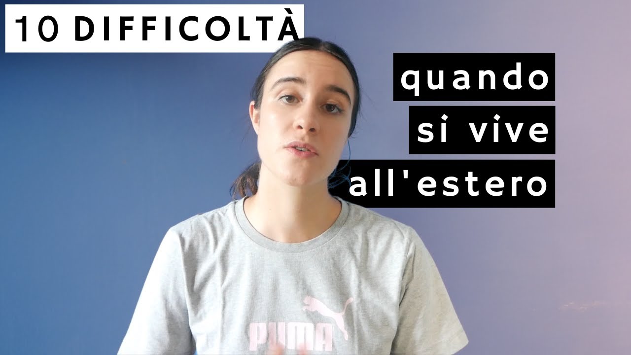 Le 10 DIFFICOLTÀ più comuni durante un'esperienza all'ESTERO