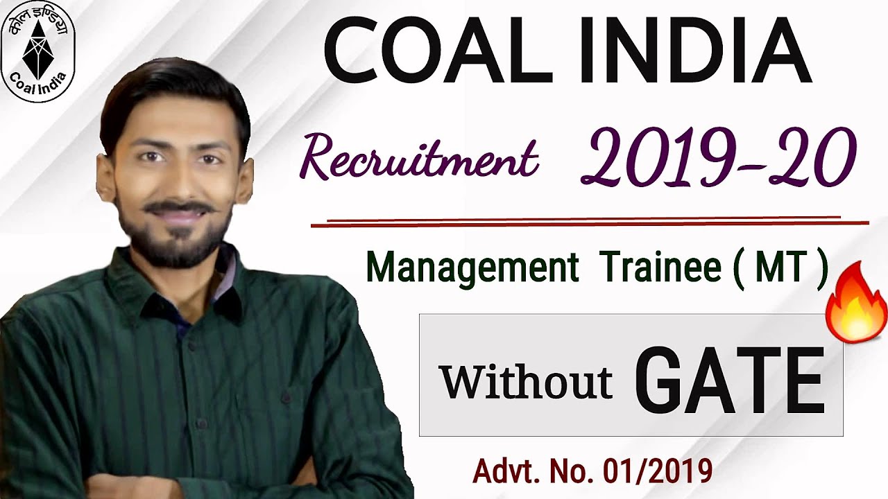 Coal India (CIL) MT recruitment 2019 without GATE 😍 Salary : ₹50000/- PM | Advt. No. 01/2019