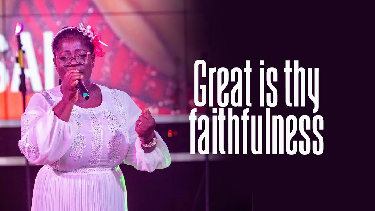 GREAT IS THY FAITHFULNESS (ADOM WURA)