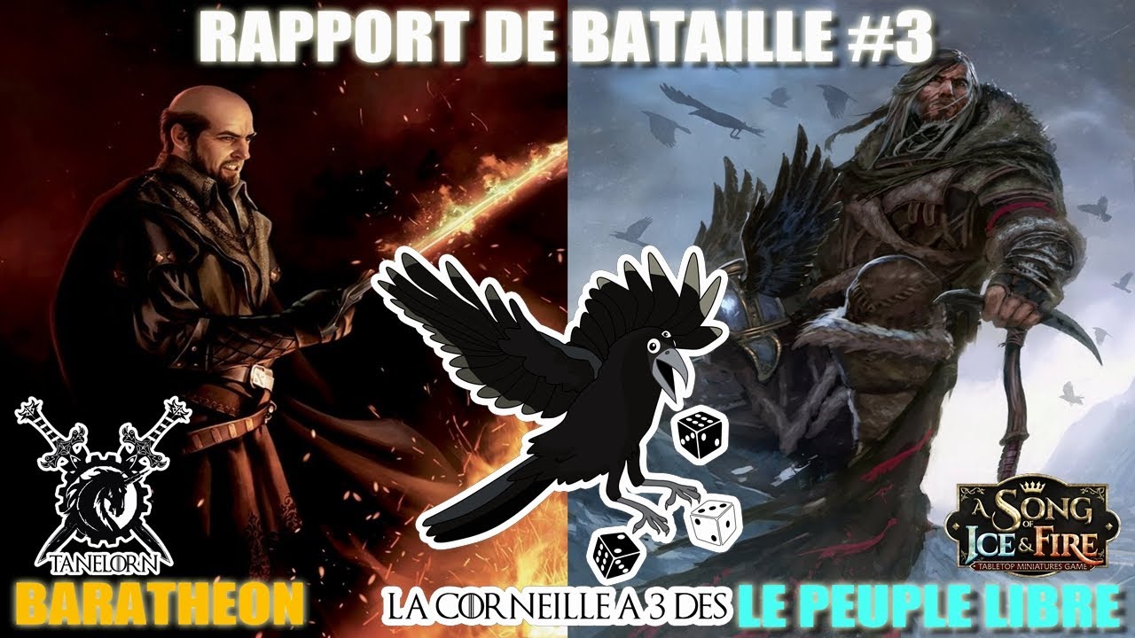 Rapport de Bataille #3 Barathéon vs Le Peuple Libre / ASOIAF TMG
