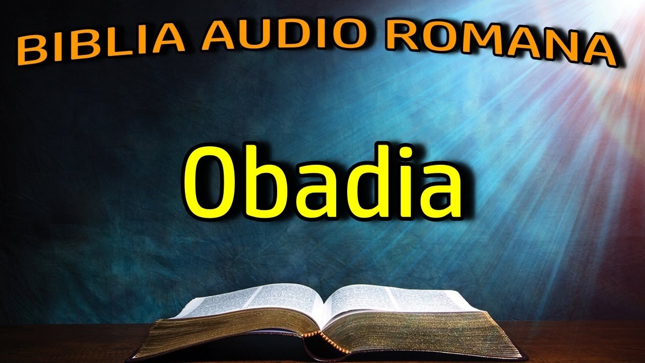 Obadia - Vechiul Testament - Biblia Audio Romana