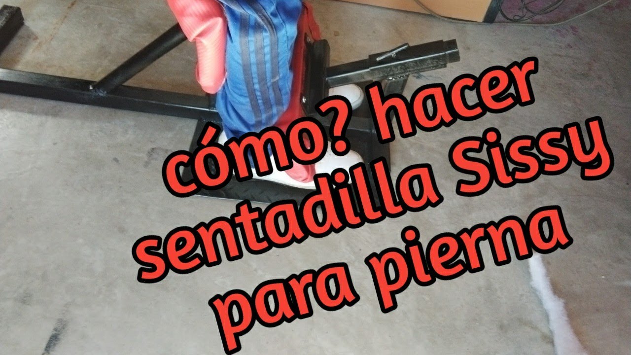 Cómo? hacer aparato para pierna Sissy