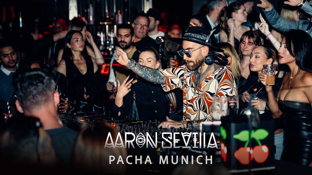 AARON SEVILLA @ PACHA MUNICH