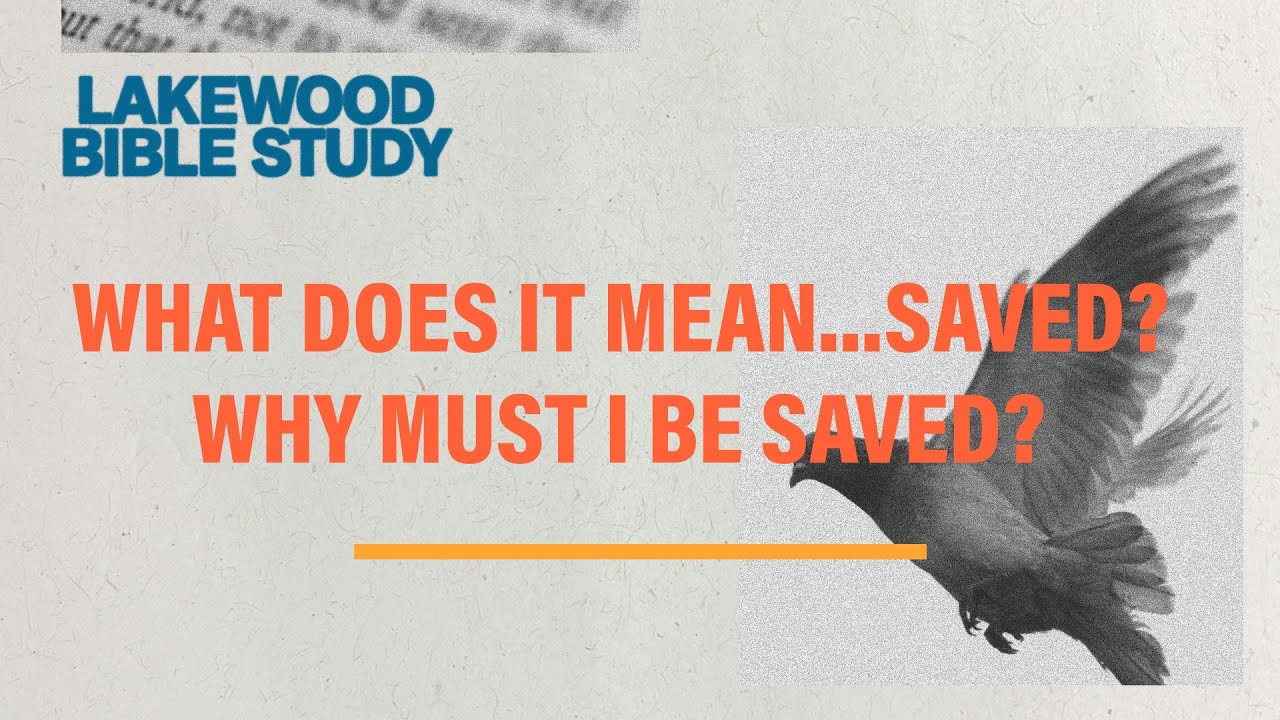 Why Do I Need to Be Saved? | What the Bible Really Says About Salvation | Mark Greathouse