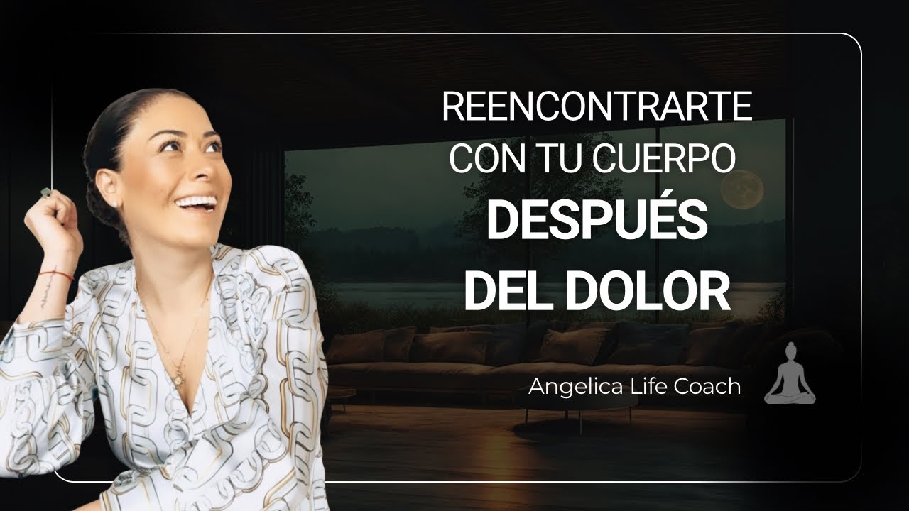 Reencontrarte con tu cuerpo después del dolor