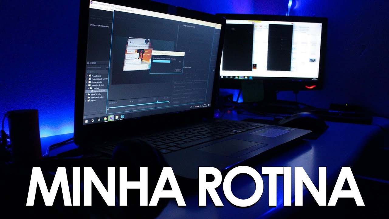 MINHA ROTINA DE EDITOR DE VÍDEOS