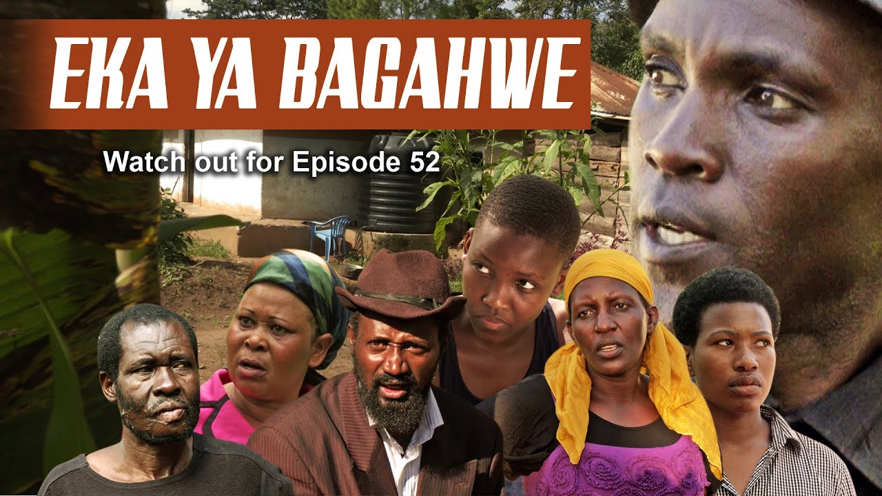 EKA YA BAGAHWE   EPISODE 52