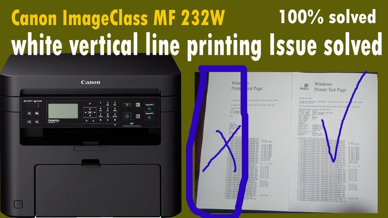 Canon imageclass mf232w white vertical line printing troubleshooting/Vertical lines on Canon printer